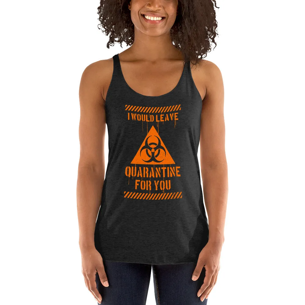 I Would Leave For You Women's Racer-back Tank-top